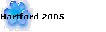 Hartford 2005